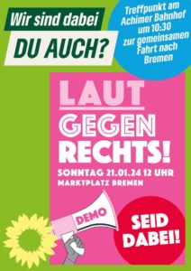 Aufruf zur Demonstration "Laut gegen Rechts" am 21.1.2024 um 12:00 Ugr in Bremen